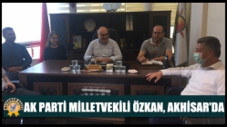 Ak Parti Milletvekili Özkan, Akhisar'da