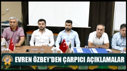 Akhisarspor başkanı Evren Özbey'den çarpıcı açıklamalar
