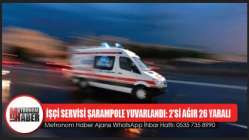 İşçi Servisi Şarampole Yuvarlandı 2'Si Ağır 26 Kişi Yaralandı