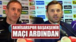 T M Akhisarspor, M Başakşehir maçı ardından Okan Buruk
