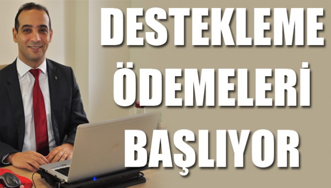 2016 Yılı Destekleme Ödemeleri Cumartesi Günü Başlıyor