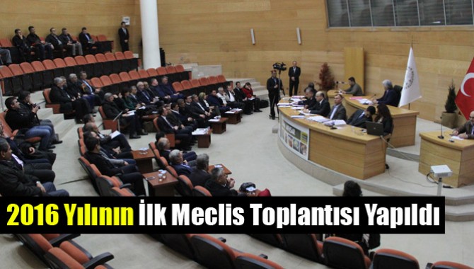2016 Yılının İlk Meclis Toplantısı Yapıldı