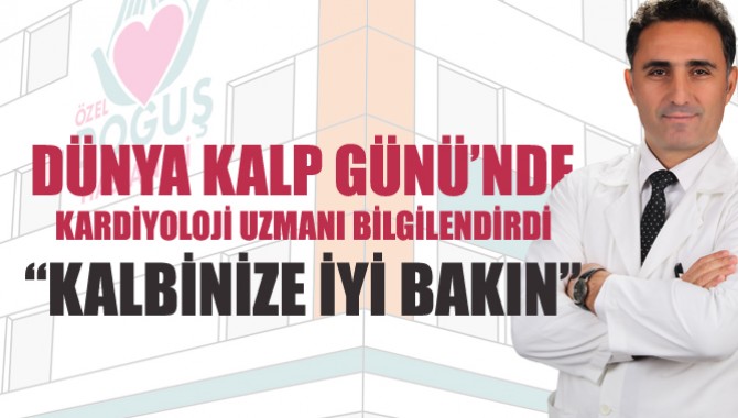 29 Eylül Dünya Kalp Günü; Kalbinize İyi Bakın