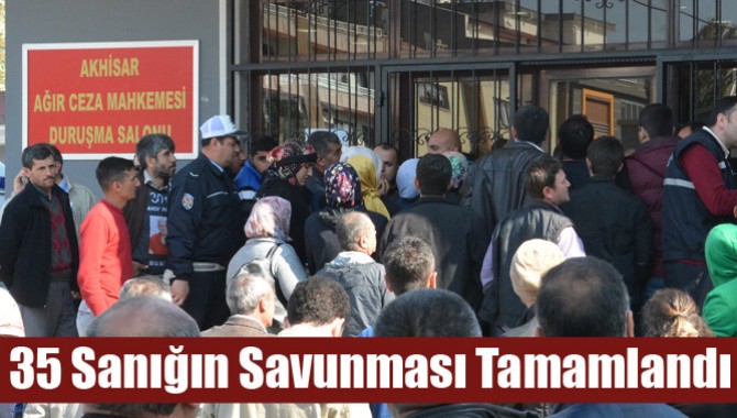 35 Sanığın Savunması Tamamlandı