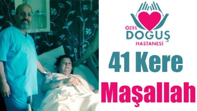 41 Kere Maşallah!