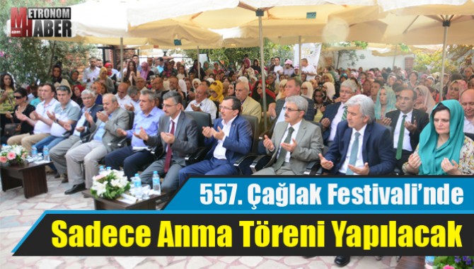 557. Çağlak Festivali’nde Sadece Anma Töreni Yapılacak