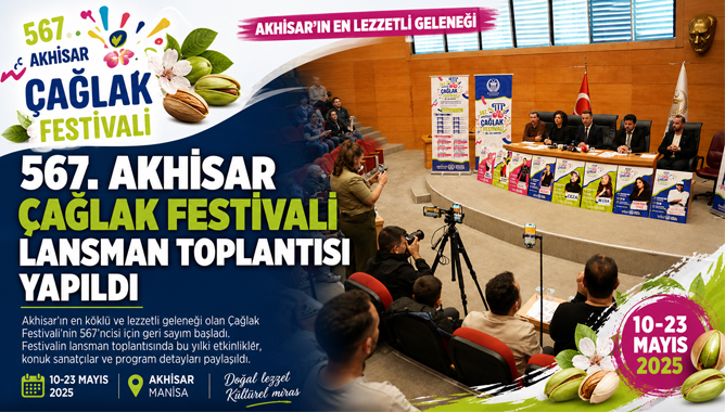 567. Akhisar Çağlak Festivali Lansman Toplantısı Yapıldı