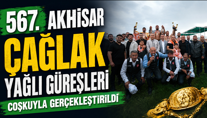 567. Akhisar Çağlak Yağlı Güreşleri Coşkuyla Gerçekleştirildi