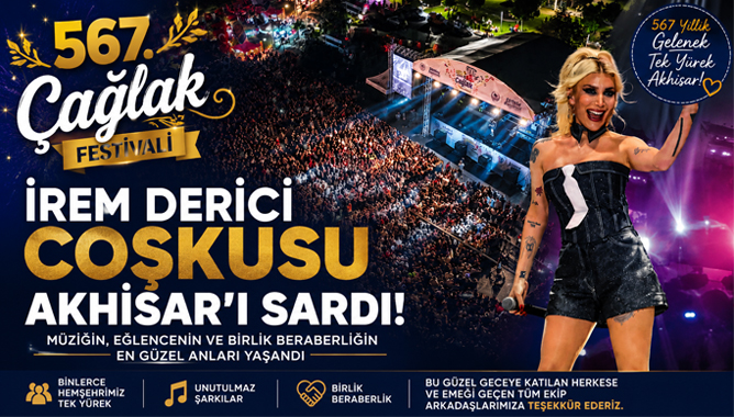 567. Çağlak Festivali’nde İrem Derici Coşkusu Akhisar’ı Sardı