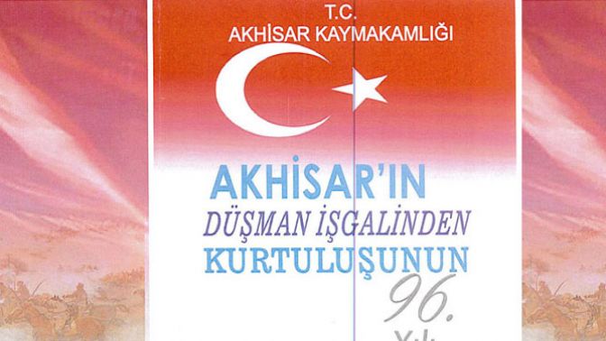 6 Eylül Akhisarın kurtuluşunun 96.yıl kutlama programı