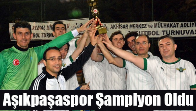 Adliyeler Arası Futbol Turnuvasında Aşıkpaşaspor Şampiyon Oldu