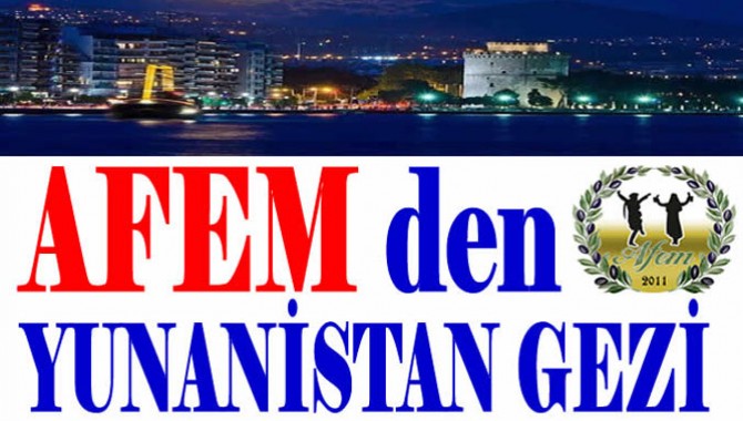 AFEM’den Yunanistan Gezisi