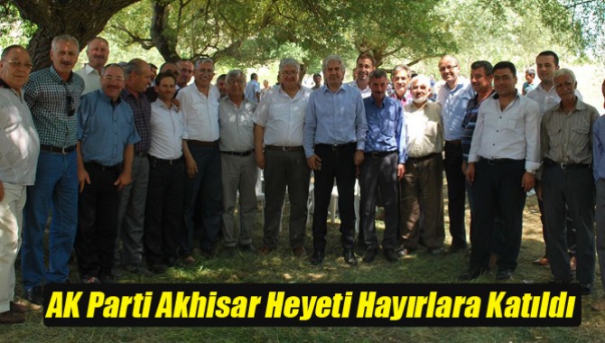 AK Parti Akhisar Heyeti Hayırlara Katıldı