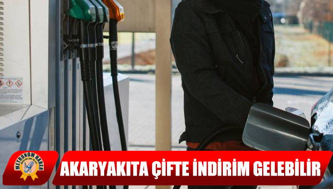 Akaryakıta Çifte İndirim Gelebilir