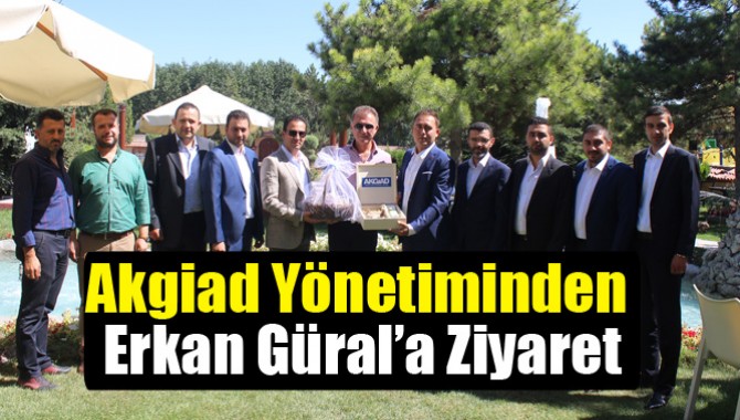 Akgiad Yönetiminden Erkan Güral’a Ziyaret