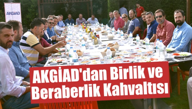 AKGİAD'dan Birlik ve Beraberlik Kahvaltısı