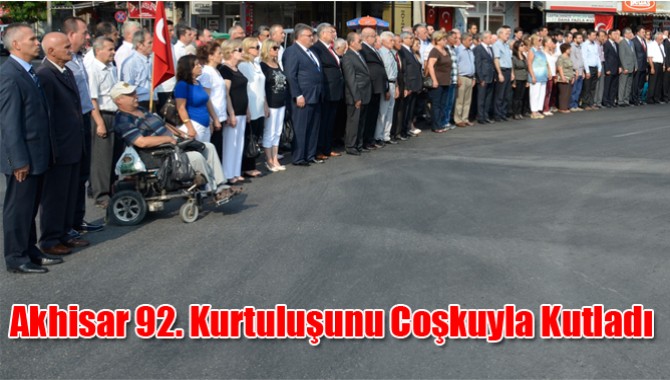 Akhisar 92. Kurtuluşunu Coşkuyla Kutladı