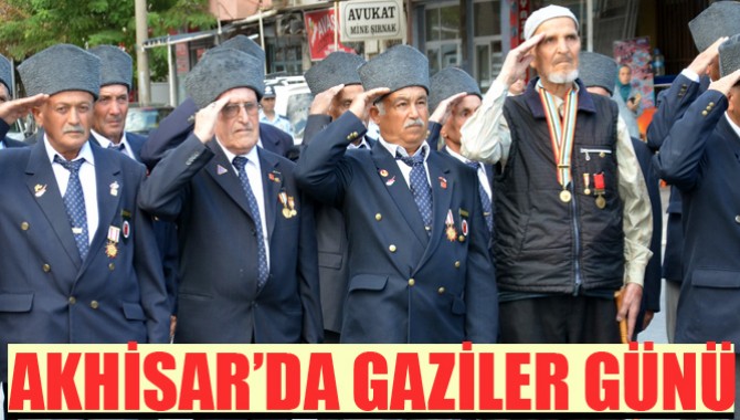 Akhisar’a Gaziler Günü Kutlandı