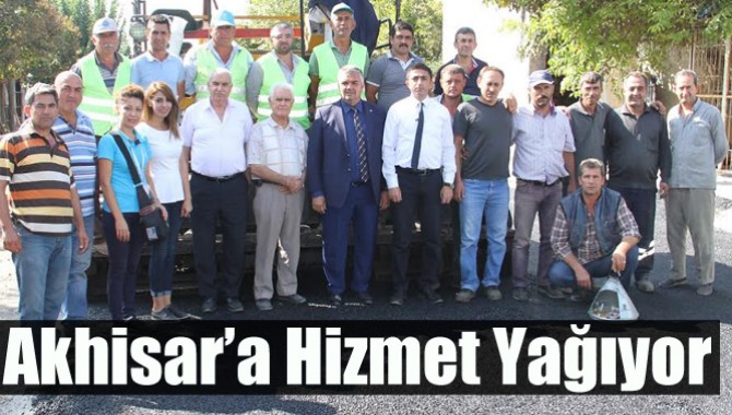 Akhisar’a Hizmet Yağıyor