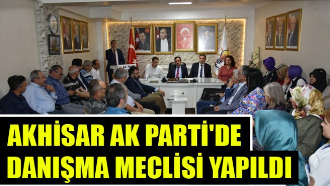 Akhisar Ak Partide Danışma Meclisi Yapıldı