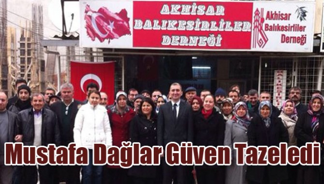 Akhisar Balıkesirliler Derneği Başkanı Mustafa Dağlar Güven Tazeledi