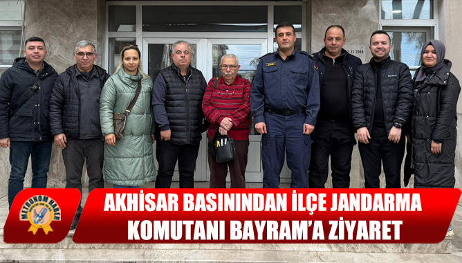 Akhisar Basınından İlçe Jandarma Komutanı Bayram’a Ziyaret
