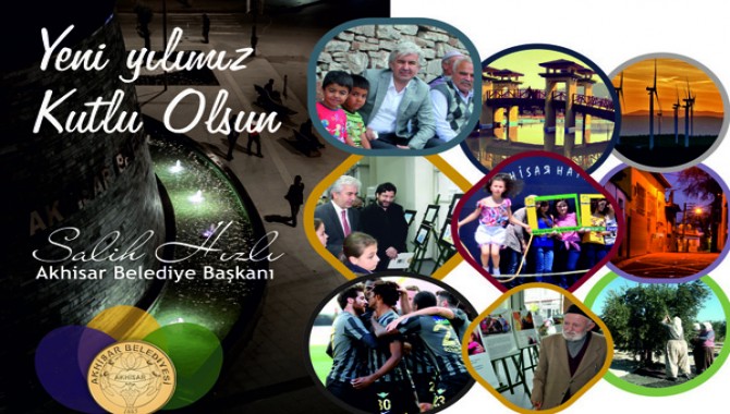 Akhisar Belediye Başkanı Salih Hızlı; Yeni Yıla, Heyecanlarla Giriyoruz