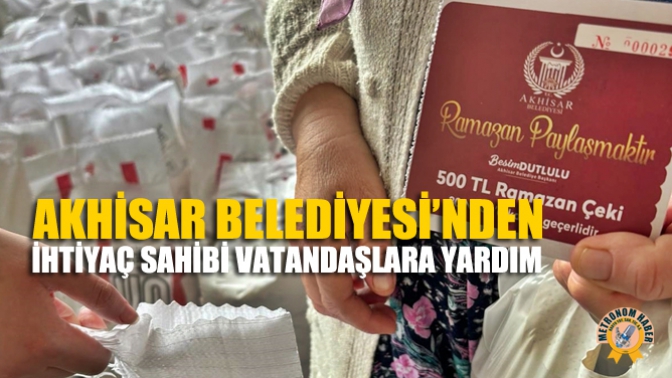 Akhisar Belediyesi’nden İhtiyaç Sahibi Vatandaşlara Yardım