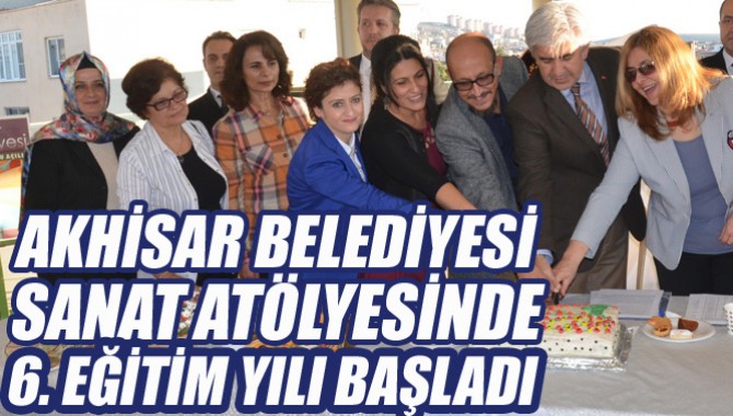 Akhisar Belediyesi Sanat Atölyesinde 6. Eğitim Yılı Başladı