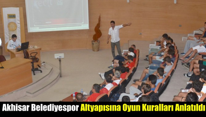 Akhisar Belediyespor Altyapısına Oyun Kuralları Anlatıldı