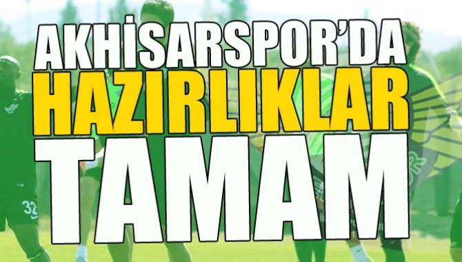 Akhisar Belediyespor, Fenerbahçe Hazırlıklarını Tamamladı
