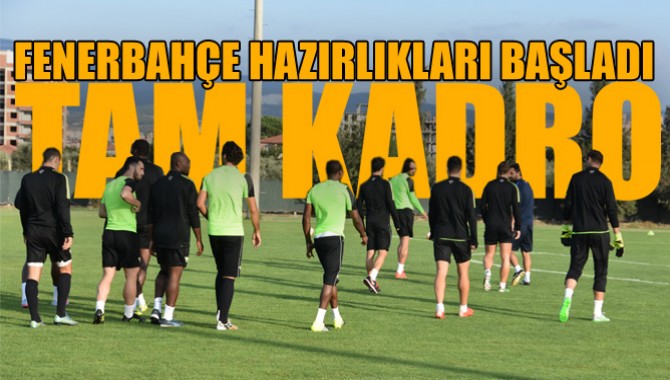 Akhisar Belediyespor, Fenerbahçe Maçı Hazırlıklarına Tam Kadro Başladı