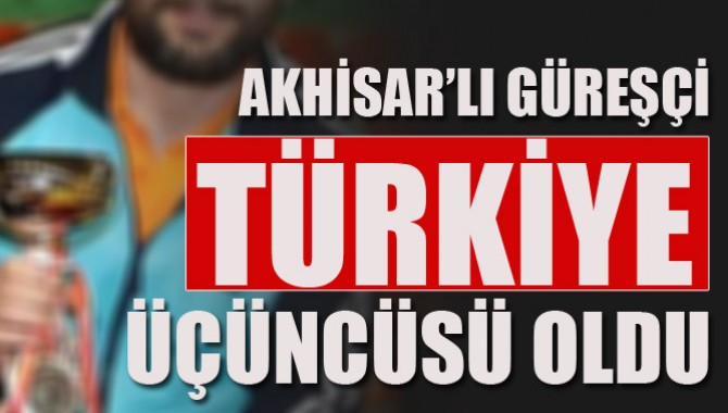 Akhisar Belediyespor Güreşçisi Türkiye Üçüncüsü Oldu