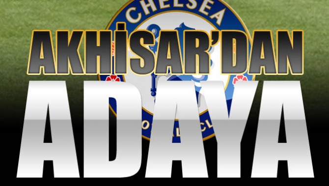 Akhisar Belediyespor'dan Chelsea'ye