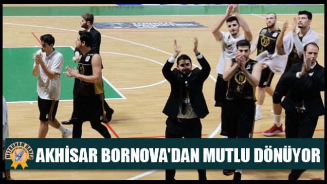 Akhisar Bornovadan Mutlu Dönüyor