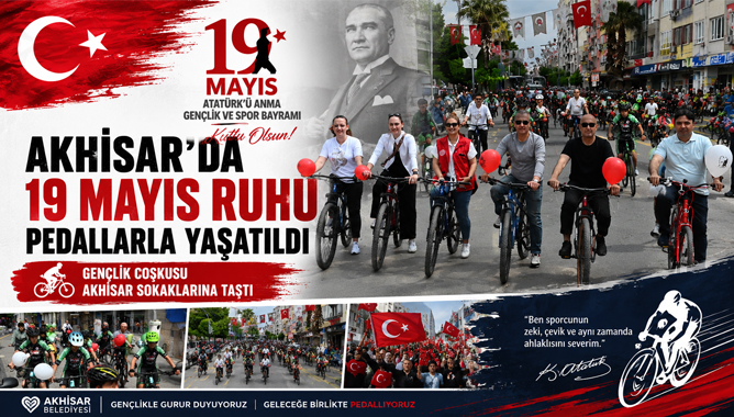 Akhisar’da 19 Mayıs Ruhu Pedallarla Yaşatıldı