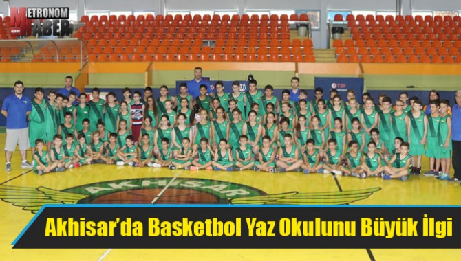 Akhisar’da Basketbol Yaz Okulunu Büyük İlgi