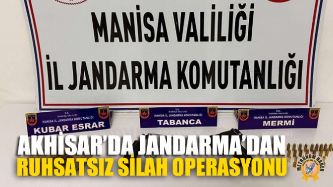 Akhisar’da Jandarma’dan Ruhsatsız Silah Operasyonu