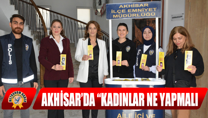 Akhisar’da “Kadınlar Ne Yapmalı