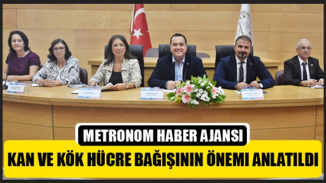 Akhisar’da kan ve kök hücre bağışının önemi anlatıldı
