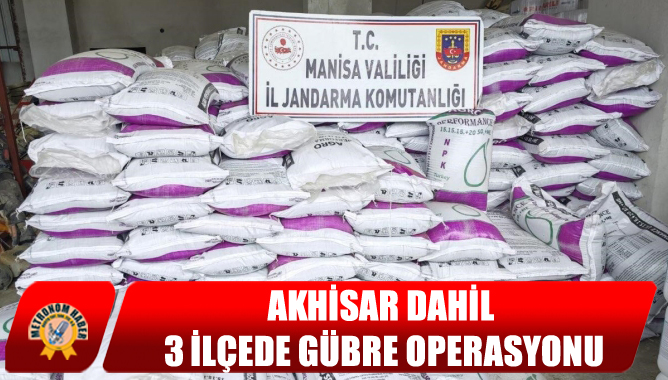 Akhisar Dahil 3 İlçede Gübre Operasyonu