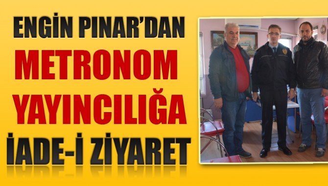 Akhisar Emniyet Müdürü Engin Pınar, Metronom Ailesine iadei ziyarette bulundu