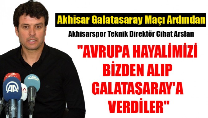 Akhisar Galatasaray Maçı Ardından Neler Konuşuldu