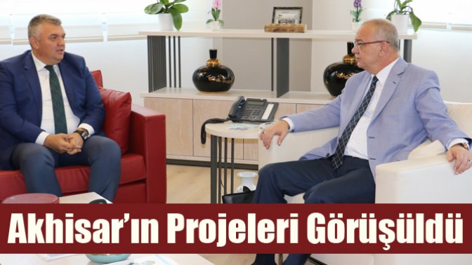 Akhisar’ın Projeleri Görüşüldü