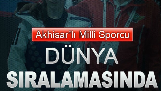 Akhisar’lı Milli Sporcu Dünya Sıralamasında