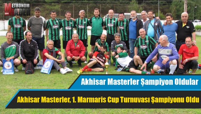 Akhisar Masterler, 1. Marmaris Cup Turnuvası Şampiyonu Oldu