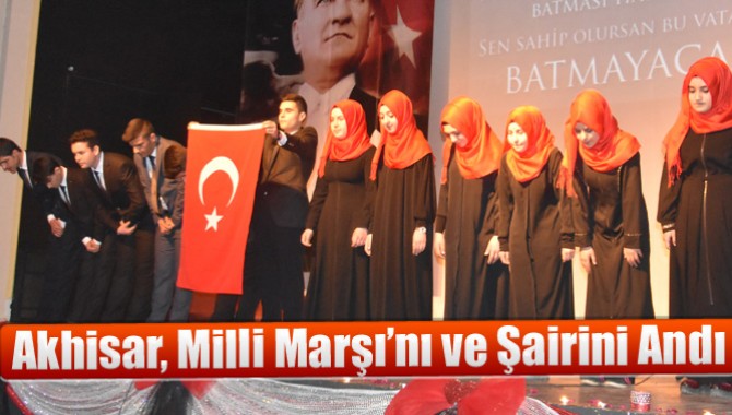 Akhisar, Milli Marşı’nı ve Şairini Andı