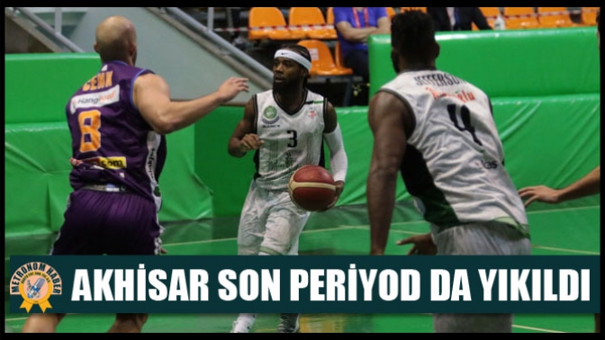 Akhisar son periyod da yıkıldı