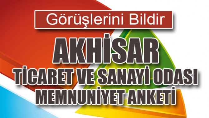 Akhisar Ticaret ve Sanayi Odası Memnuniyet Anketi