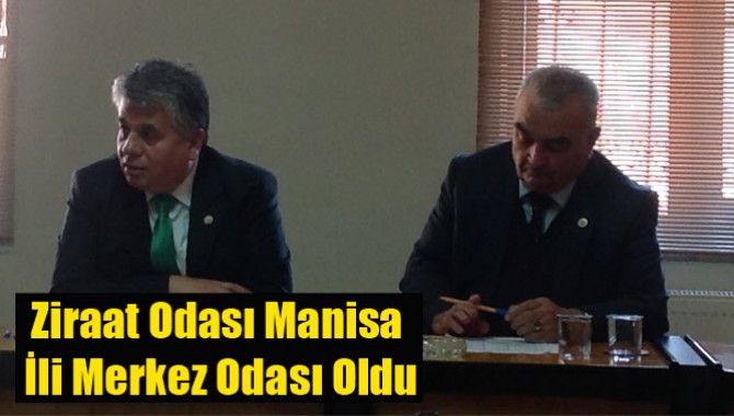 Akhisar Ziraat Odası Manisa İli Merkez Odası Oldu